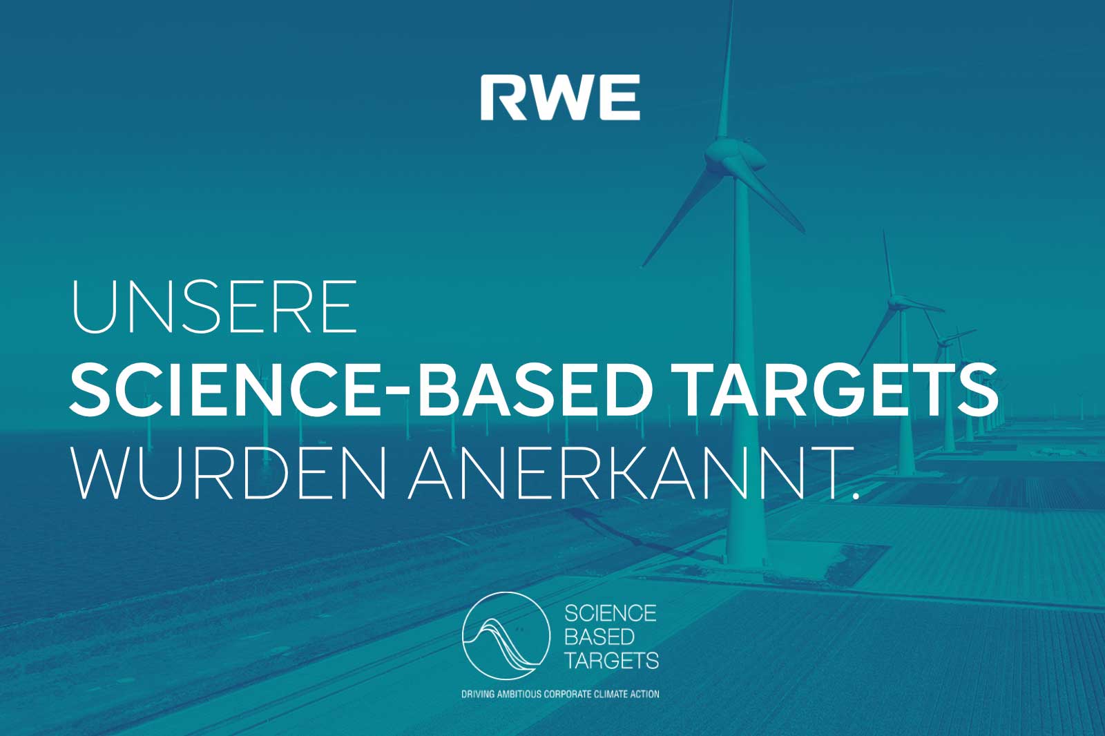 Die wissenschaftlich fundierten Ziele von RWE wurden anerkannt, mit Windturbinen vor einem ruhigen blauen Hintergrund.